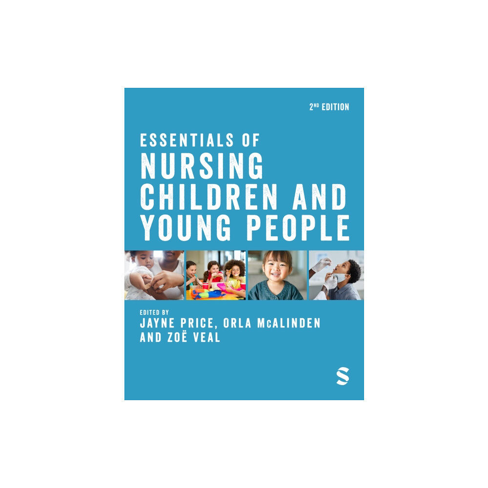 Sage Publications Ltd Essentials of Nursing Children and Young People (häftad, eng)