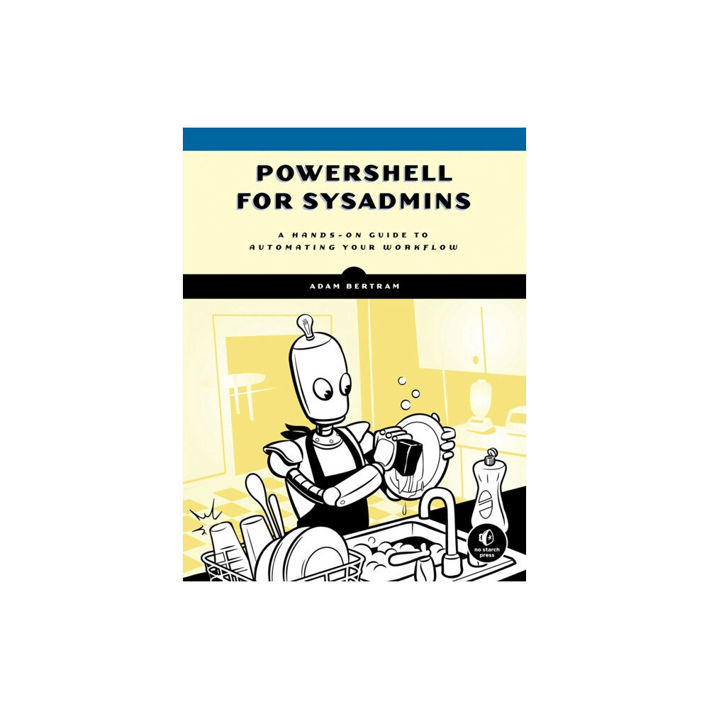 No Starch Press,US PowerShell for Sysadmins (häftad, eng)
