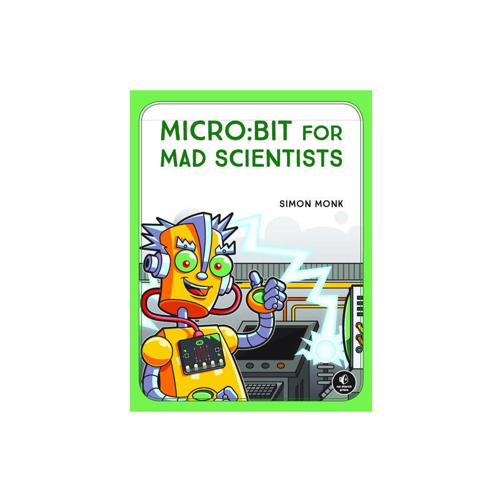 No Starch Press,US micro:bit for Mad Scientists (häftad, eng)