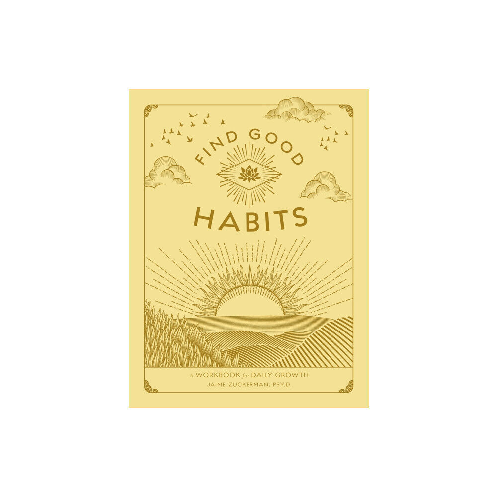 Quarto Publishing Group USA Inc Find Good Habits (häftad, eng)