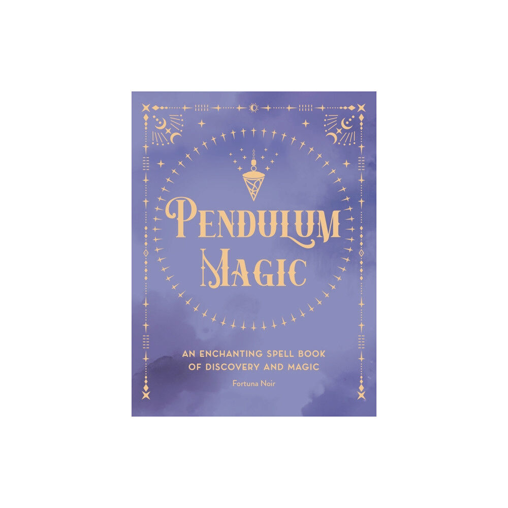 Quarto Publishing Group USA Inc Pendulum Magic (inbunden, eng)