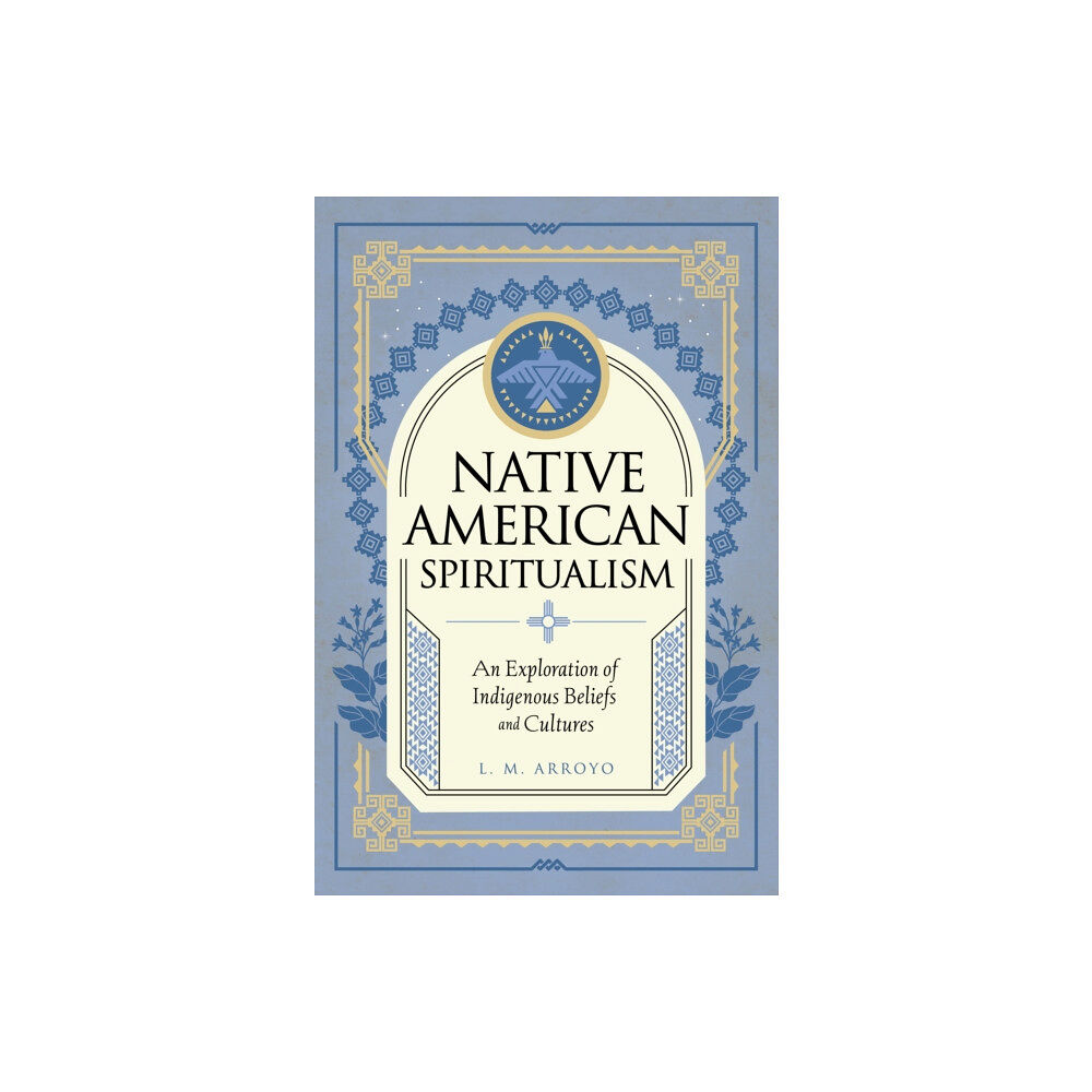 Quarto Publishing Group USA Inc Native American Spiritualism (inbunden, eng)