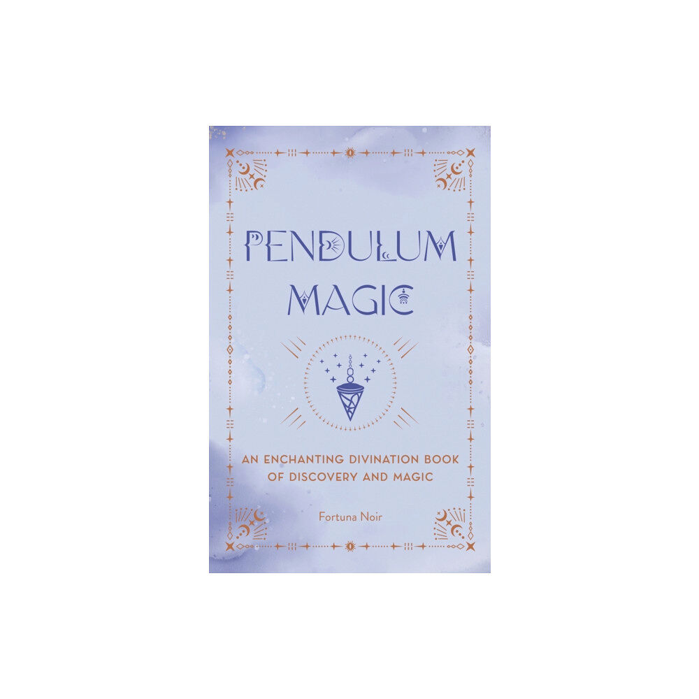 Quarto Publishing Group USA Inc Pendulum Magic (inbunden, eng)