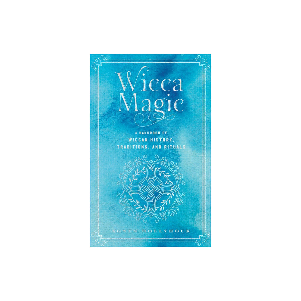 Quarto Publishing Group USA Inc Wicca Magic (inbunden, eng)