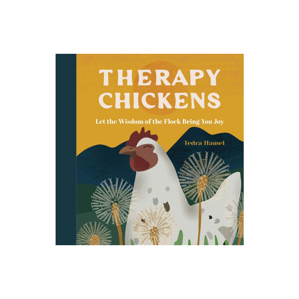 Quarto Publishing Group USA Inc Therapy Chickens (inbunden, eng)