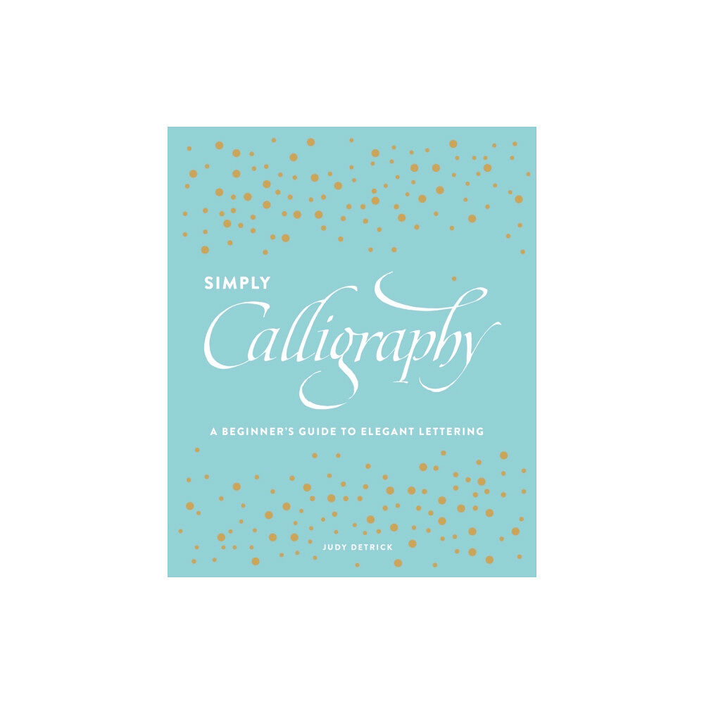 Watson-Guptill Publications Simply Calligraphy (häftad, eng)