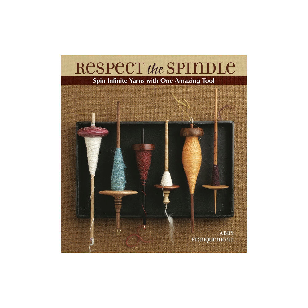 Interweave Press Inc Respect the Spindle (häftad, eng)