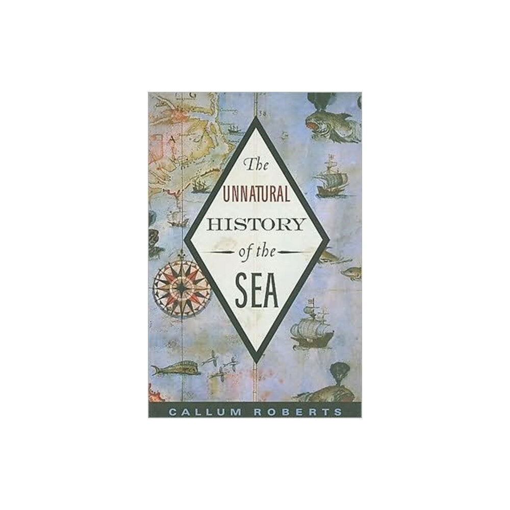 ISLAND PRESS The Unnatural History of the Sea (häftad, eng)