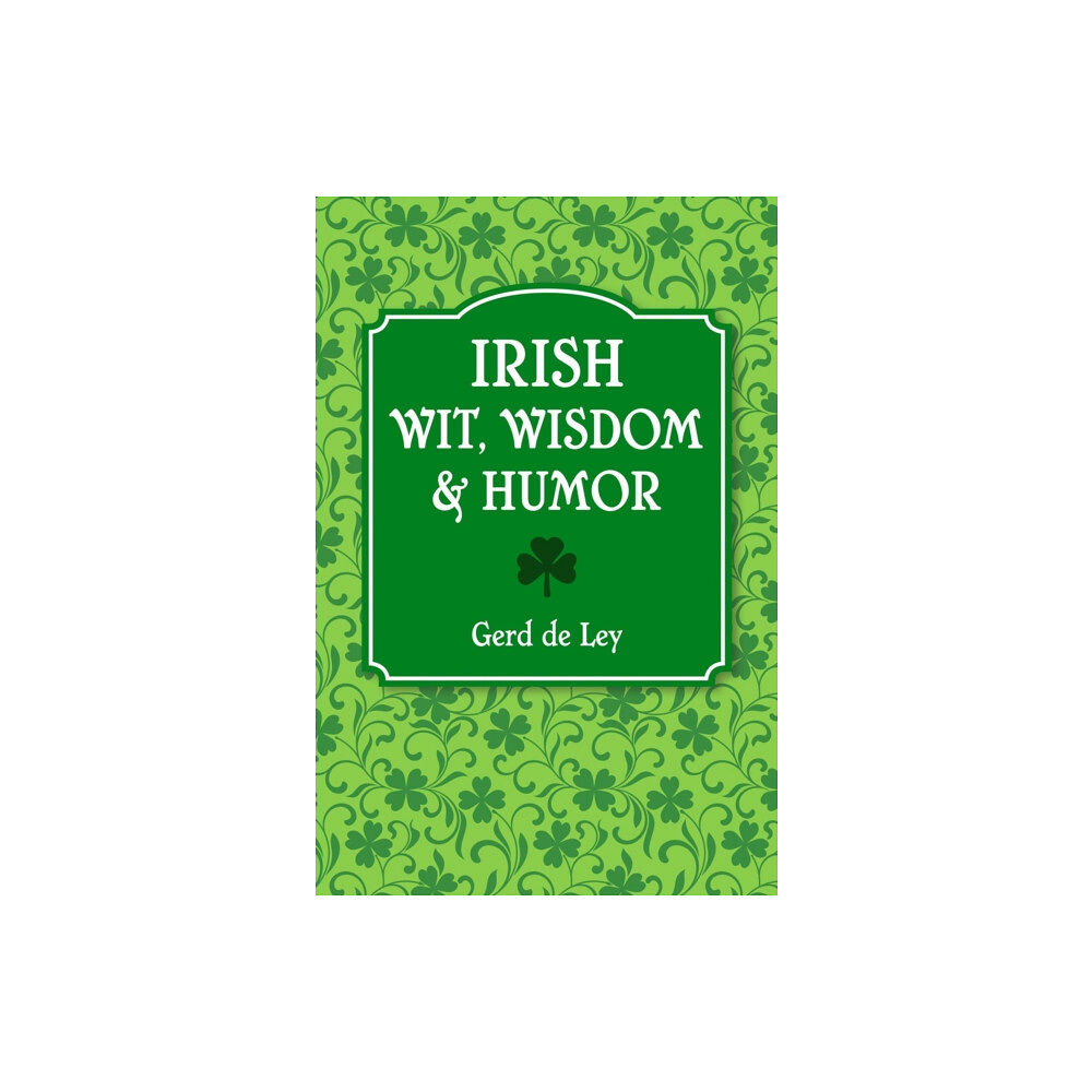 Hatherleigh Press,U.S. Irish Wit, Wisdom and Humor (häftad, eng)