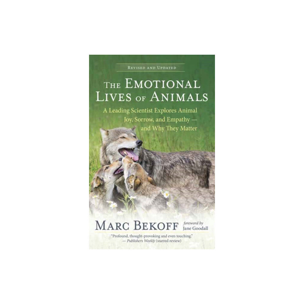 New World Library The Emotional Lives of Animals Revised (häftad, eng)