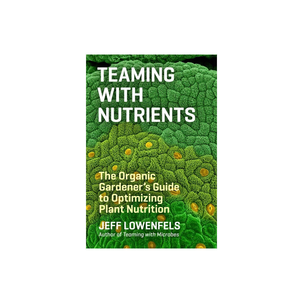 Workman Publishing Teaming with Nutrients (inbunden, eng)