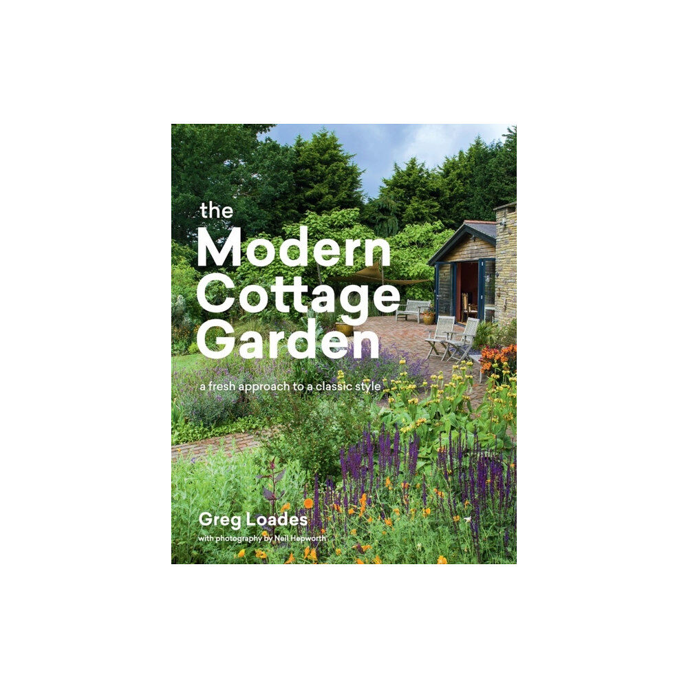 Workman Publishing The Modern Cottage Garden (inbunden, eng)