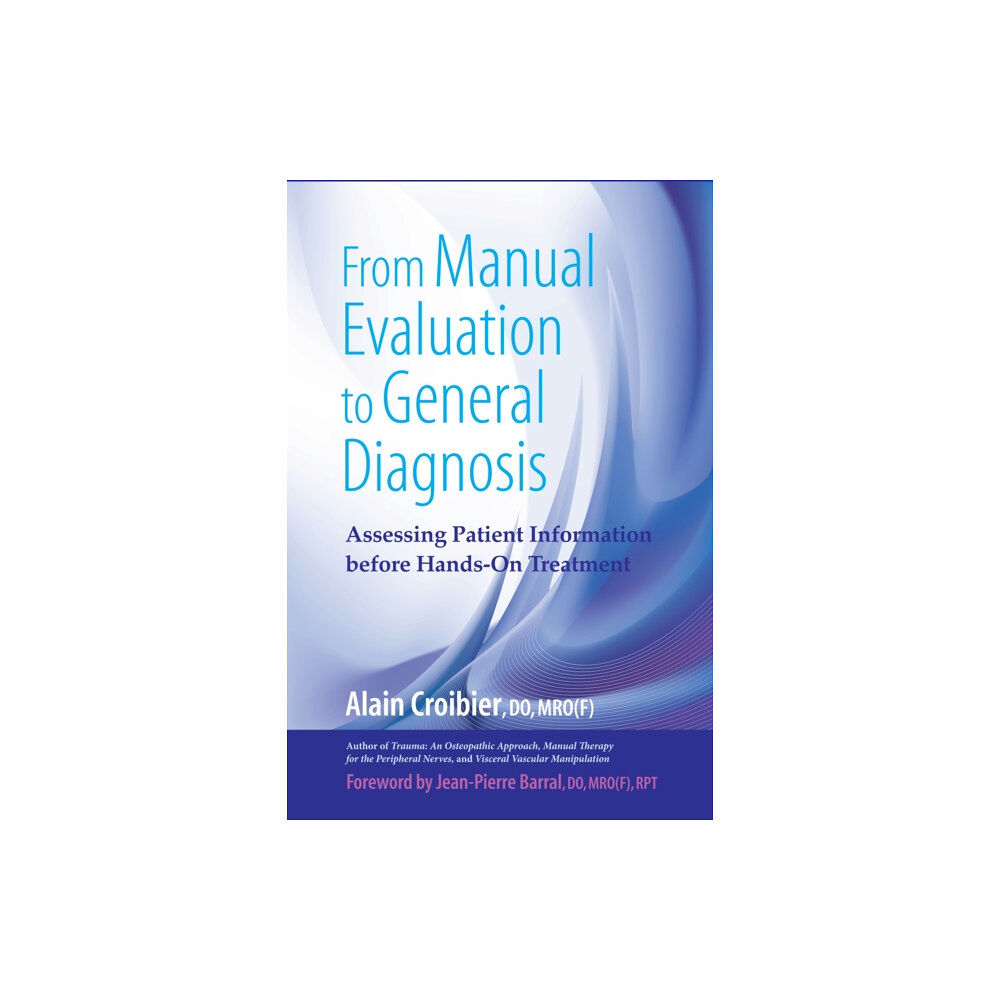 North Atlantic Books,U.S. From Manual Evaluation to General Diagnosis (häftad, eng)