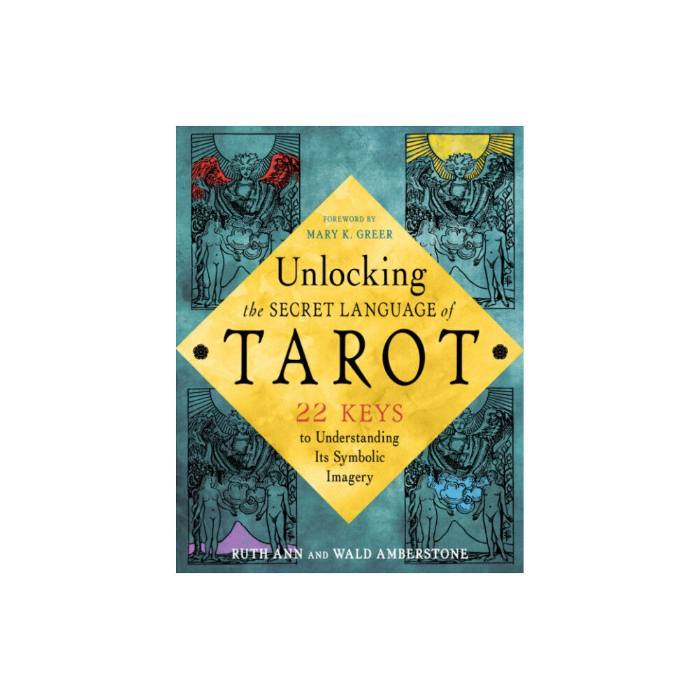 Red Wheel/Weiser Unlocking the Tarot (häftad, eng)