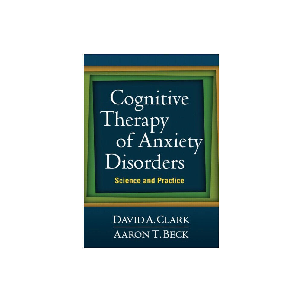 Guilford Publications Cognitive Therapy of Anxiety Disorders (häftad, eng)