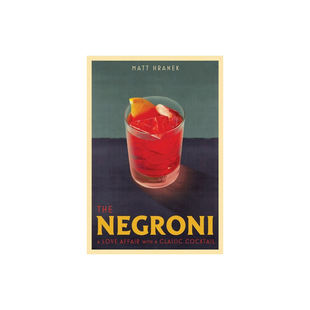 Workman Publishing The Negroni (inbunden, eng)