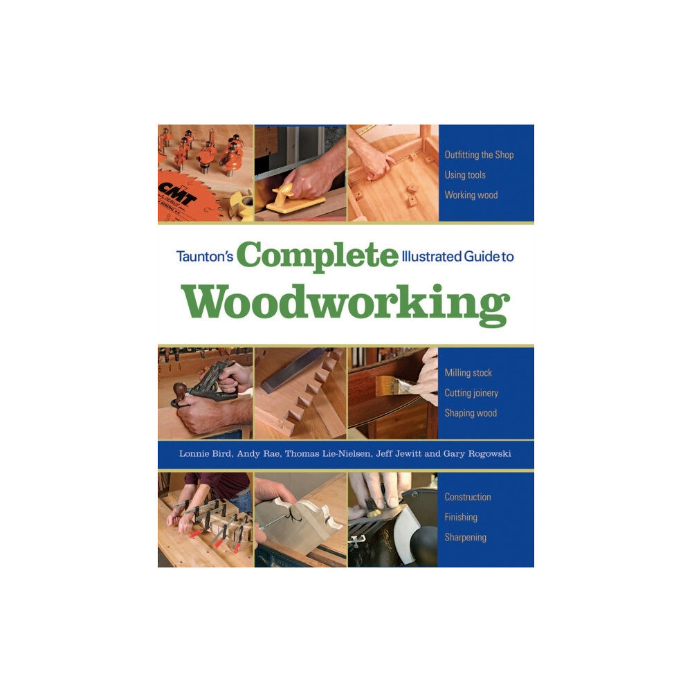 Taunton Press Inc Taunton's Complete Illustrated Guide to Woodworkin g (häftad, eng)