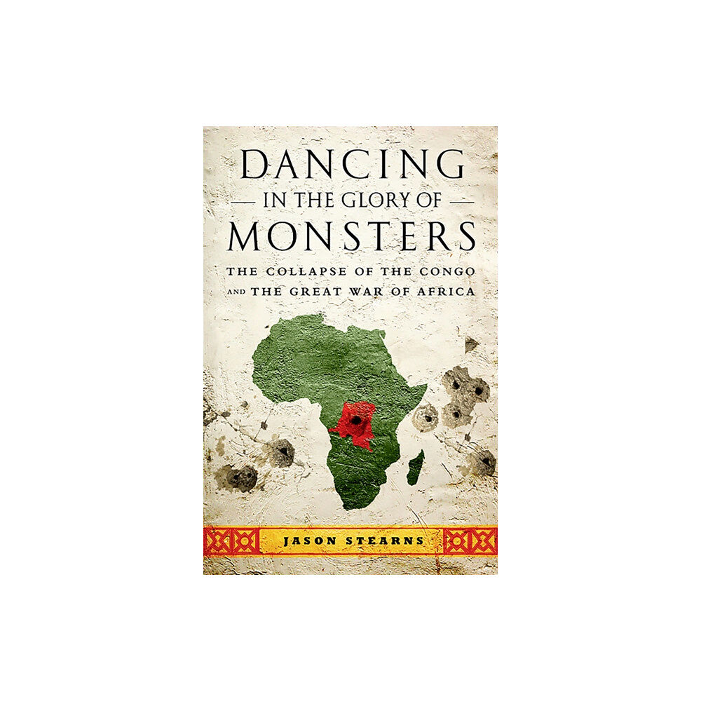 PublicAffairs,U.S. Dancing in the Glory of Monsters (häftad, eng)