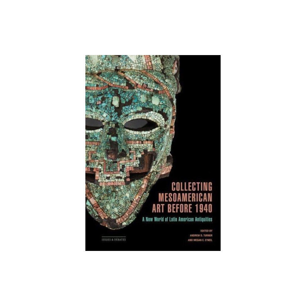 Getty Trust Publications Collecting Mesoamerican Art before 1940 (häftad, eng)