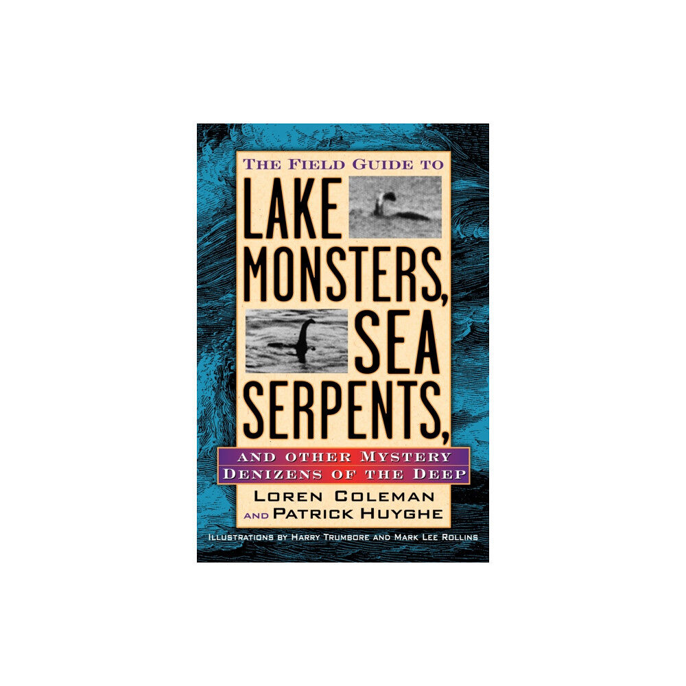 Penguin Putnam Inc The Field Guide to Lake Monsters, Sea Serpents (häftad, eng)
