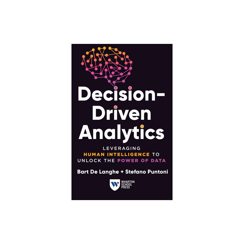 Wharton Digital Press Decision-Driven Analytics (inbunden, eng)