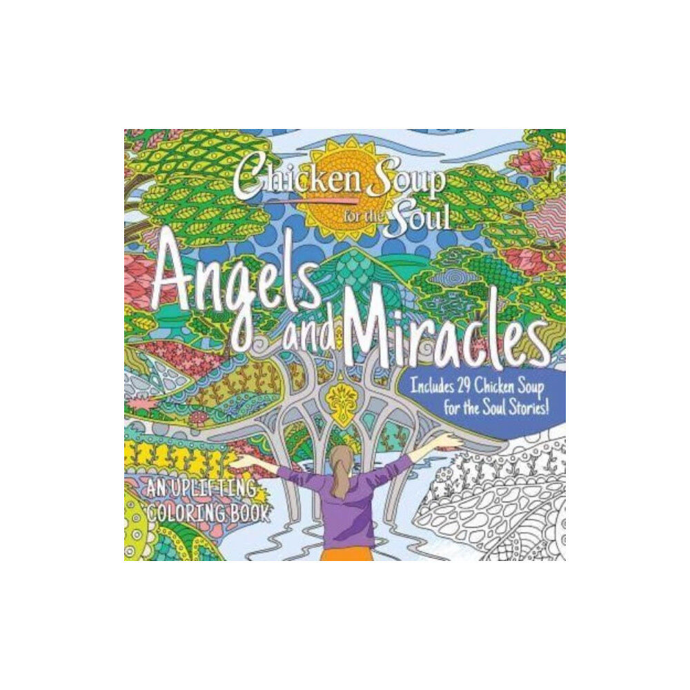 Chicken Soup for the Soul Publishing, LLC Chicken Soup for the Soul: Angels and Miracles Coloring Book (häftad, eng)