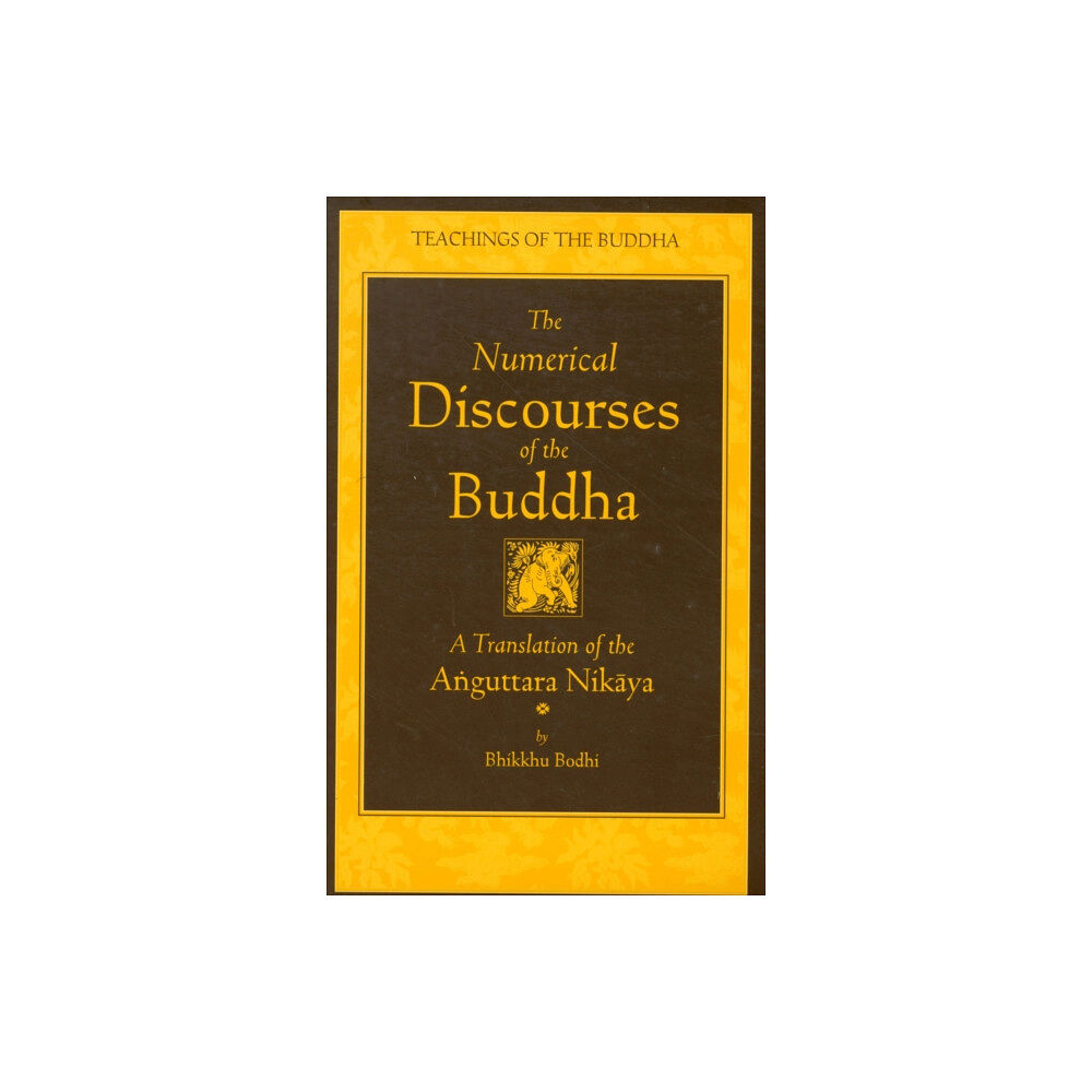 Wisdom publications,u.s. The Numerical Discourses of the Buddha (inbunden, eng)