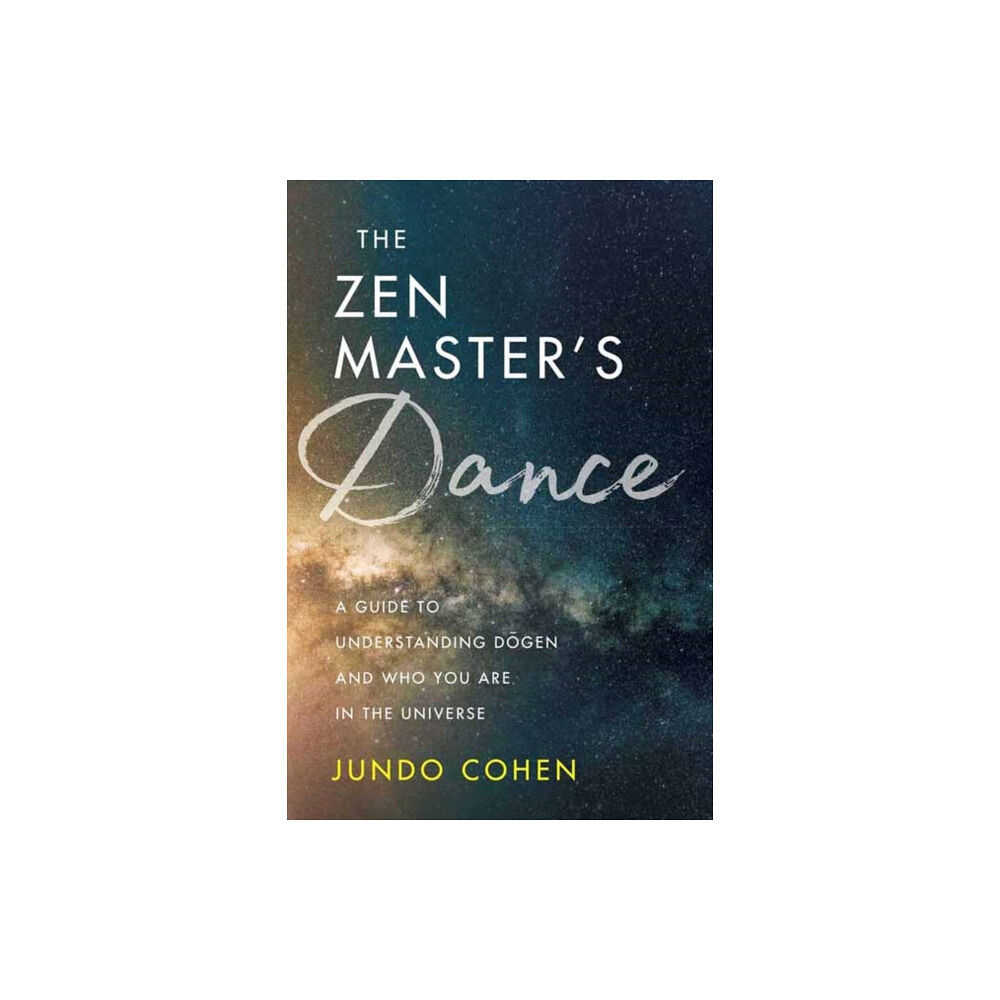 Wisdom publications,u.s. The Zen Master's Dance (häftad, eng)