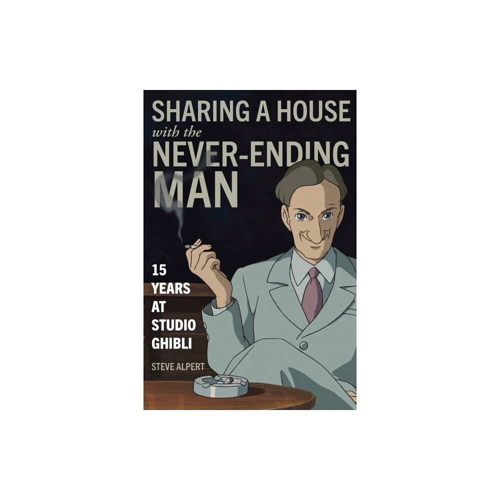 Stone Bridge Press Sharing a House with the Never-Ending Man (häftad, eng)