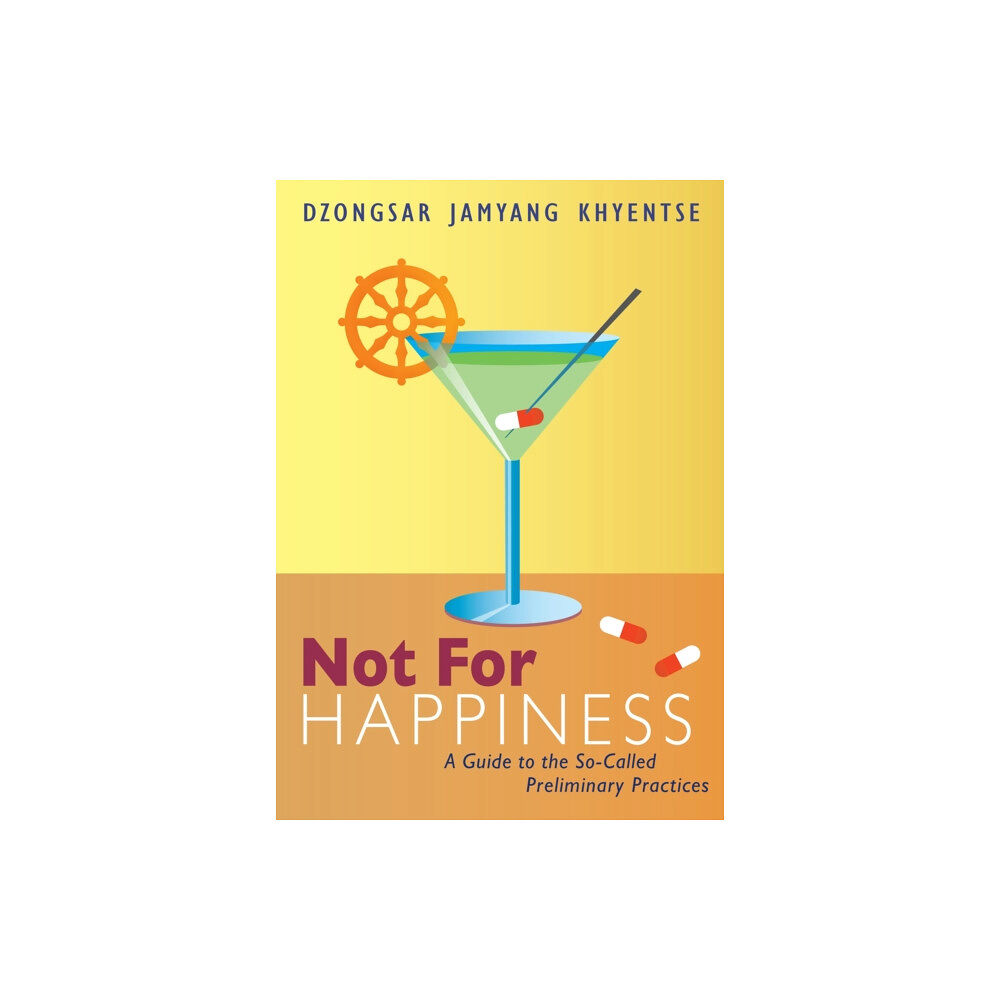 Shambhala Publications Inc Not for Happiness (häftad, eng)