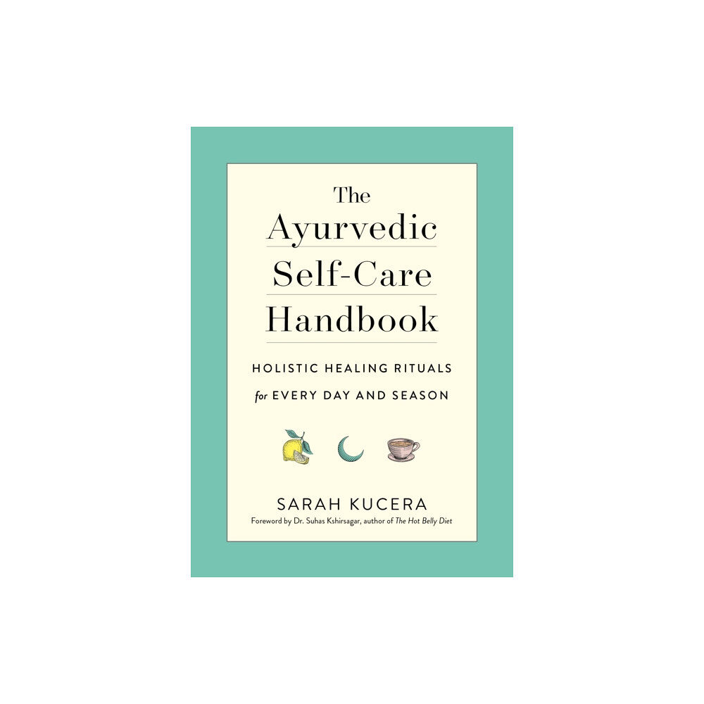 The  Experiment LLC The Ayurvedic Self-Care Handbook (häftad, eng)