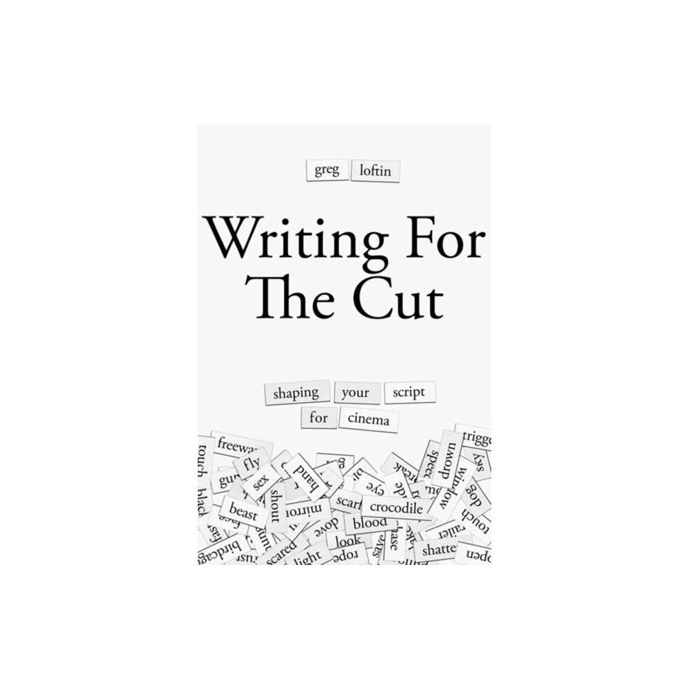 Michael Wiese Productions Writing for the Cut (häftad, eng)