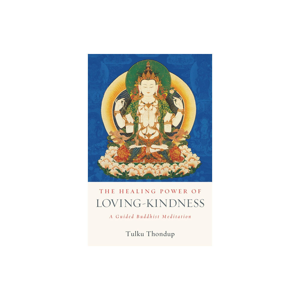 Shambhala Publications Inc The Healing Power of Loving-Kindness (häftad, eng)