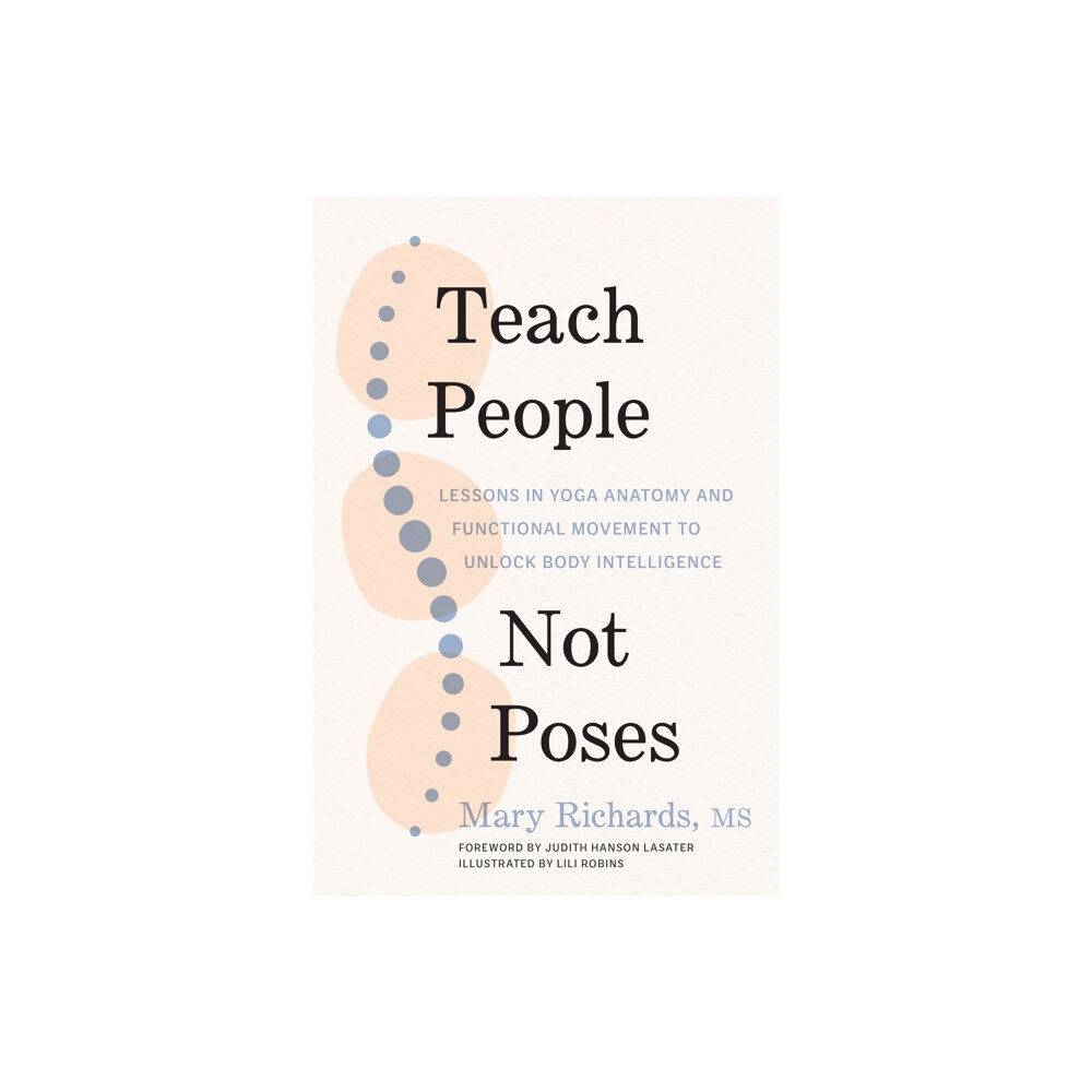 Shambhala Publications Inc Teach People, Not Poses (häftad, eng)