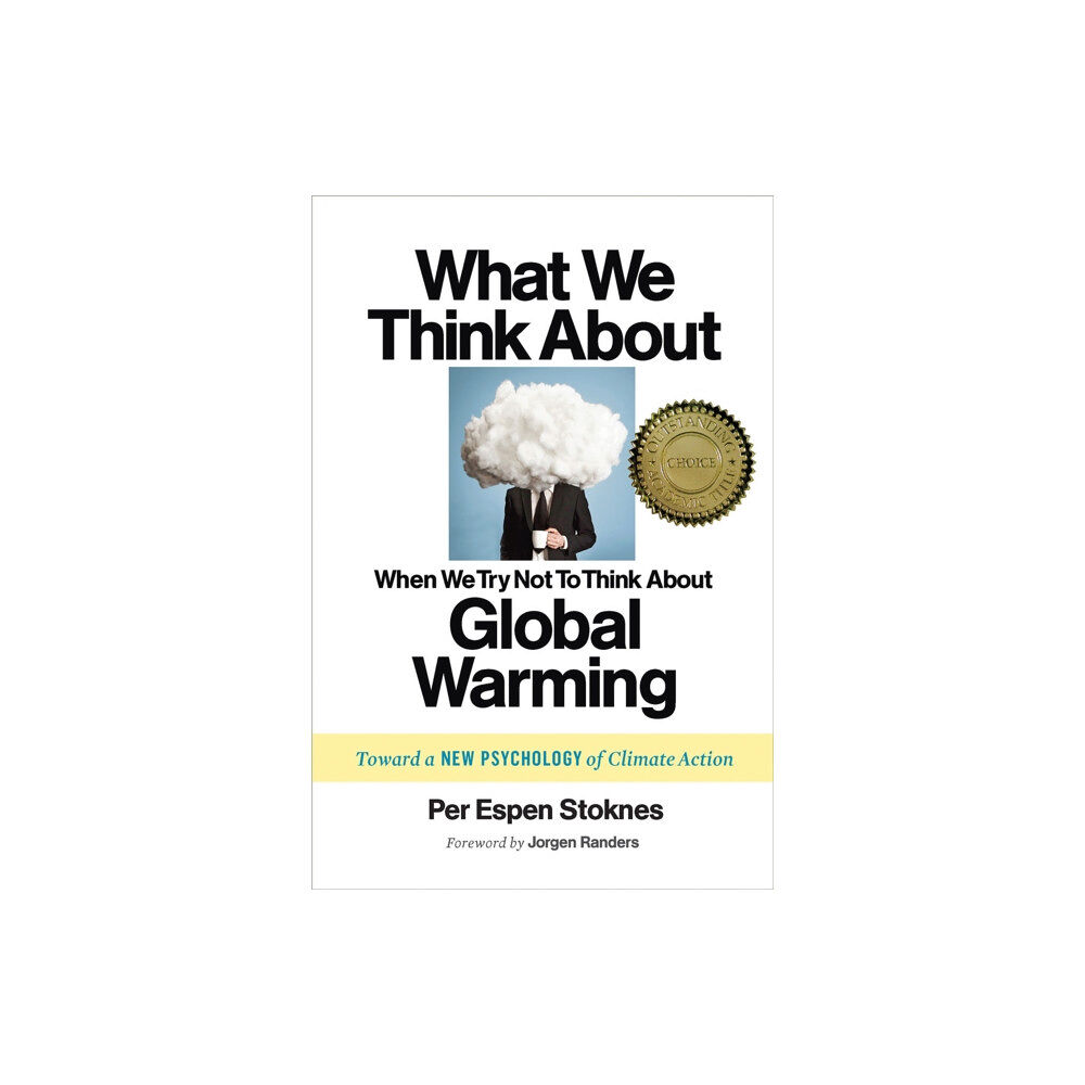 Chelsea Green Publishing Co What We Think About When We Try Not To Think About Global Warming (häftad, eng)