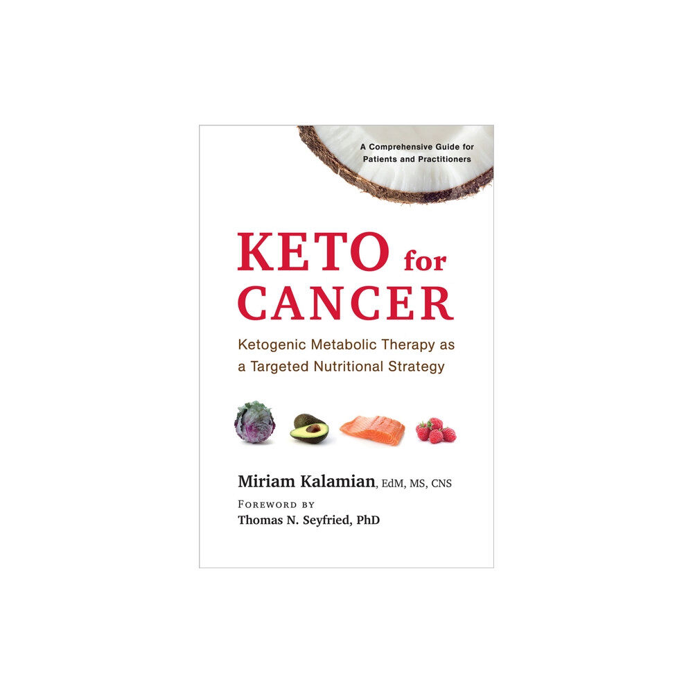 Chelsea Green Publishing Co Keto for Cancer (häftad, eng)