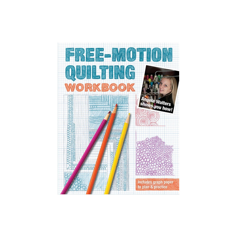 C & T Publishing Free-Motion Quilting Workbook (häftad, eng)