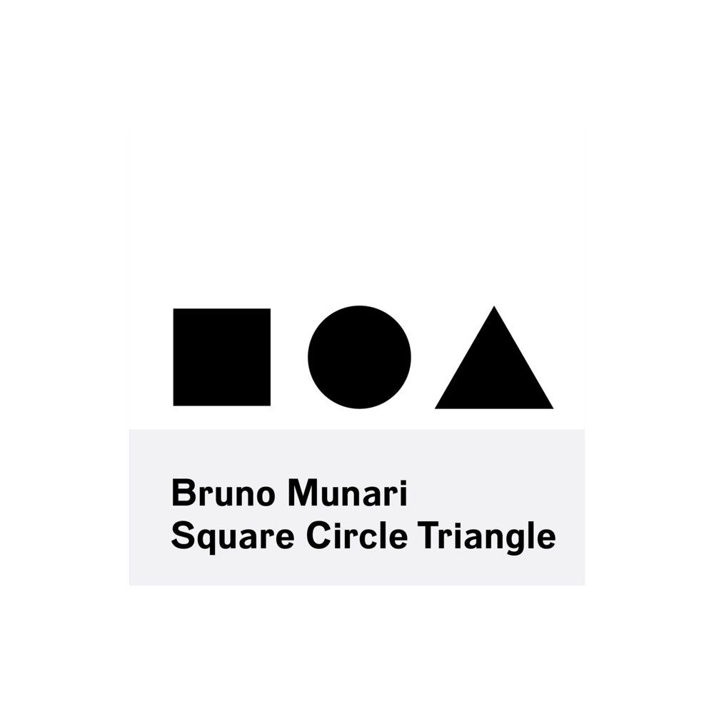 Princeton Architectural Press Bruno Munari: Square, Circle, Triangle (häftad, eng)