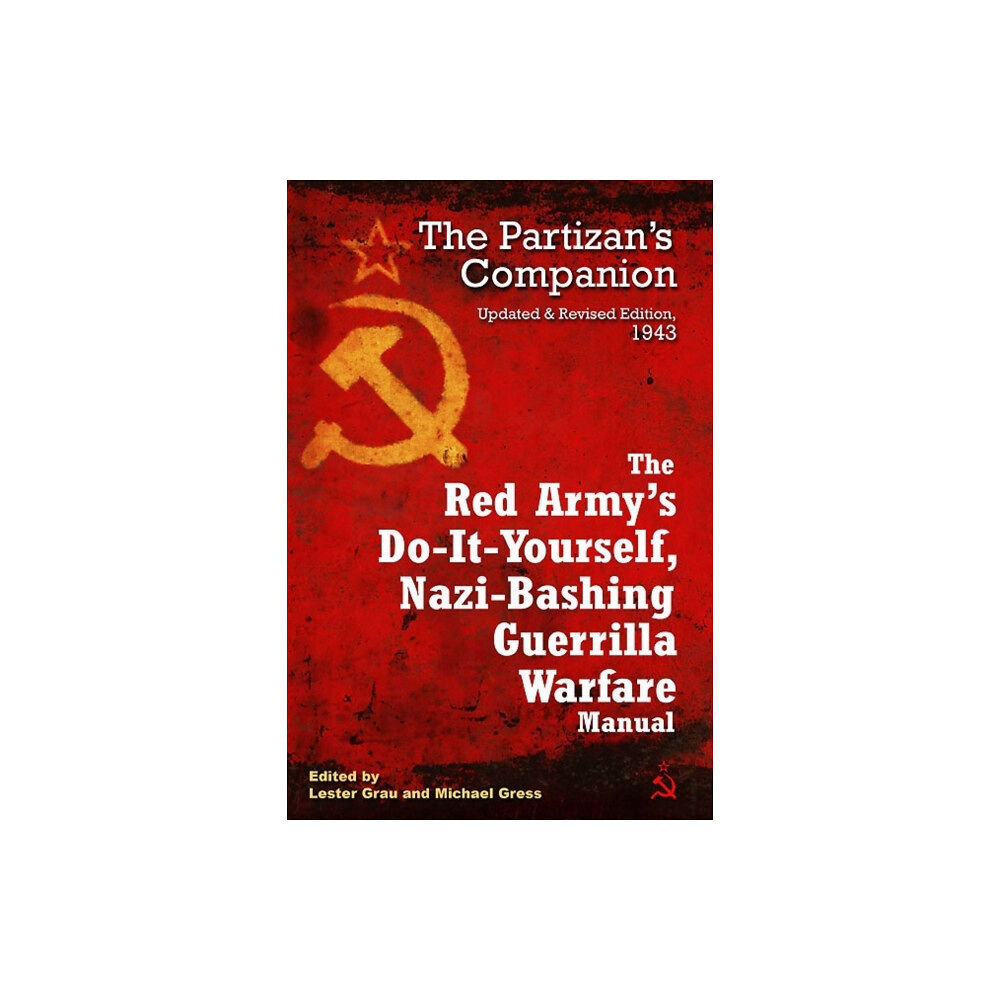 Casemate Publishers The Red Army's Do-it-Yourself Nazi-Bashing Guerrilla Warfare Manual (häftad, eng)