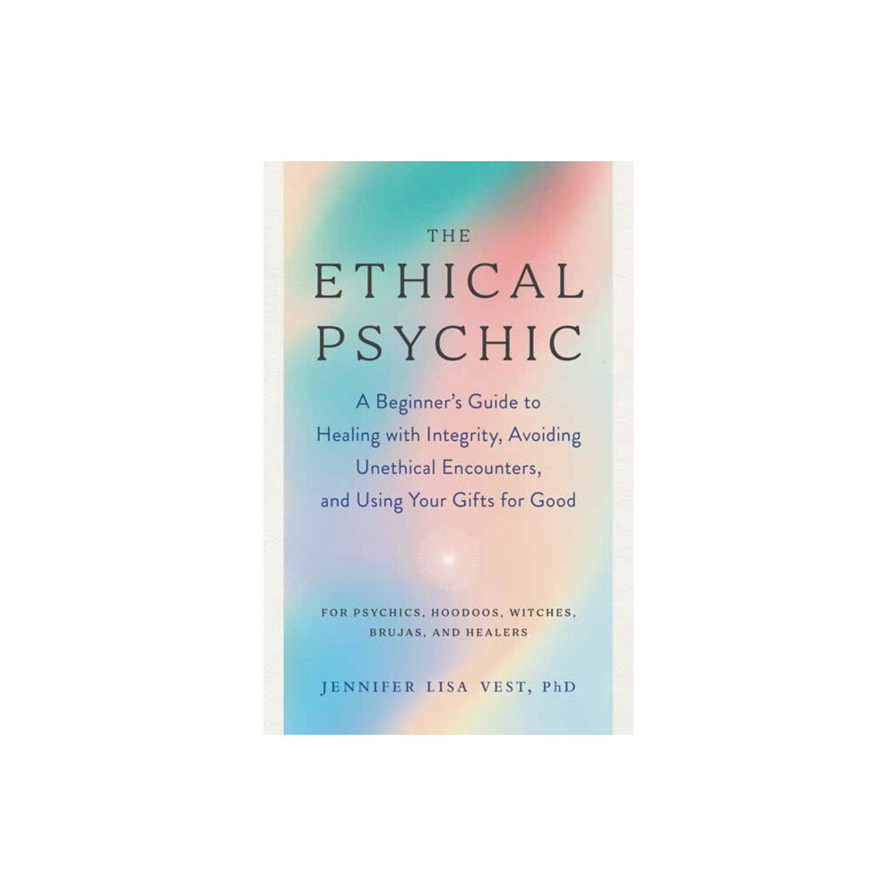 North Atlantic Books,U.S. The Ethical Psychic (häftad, eng)