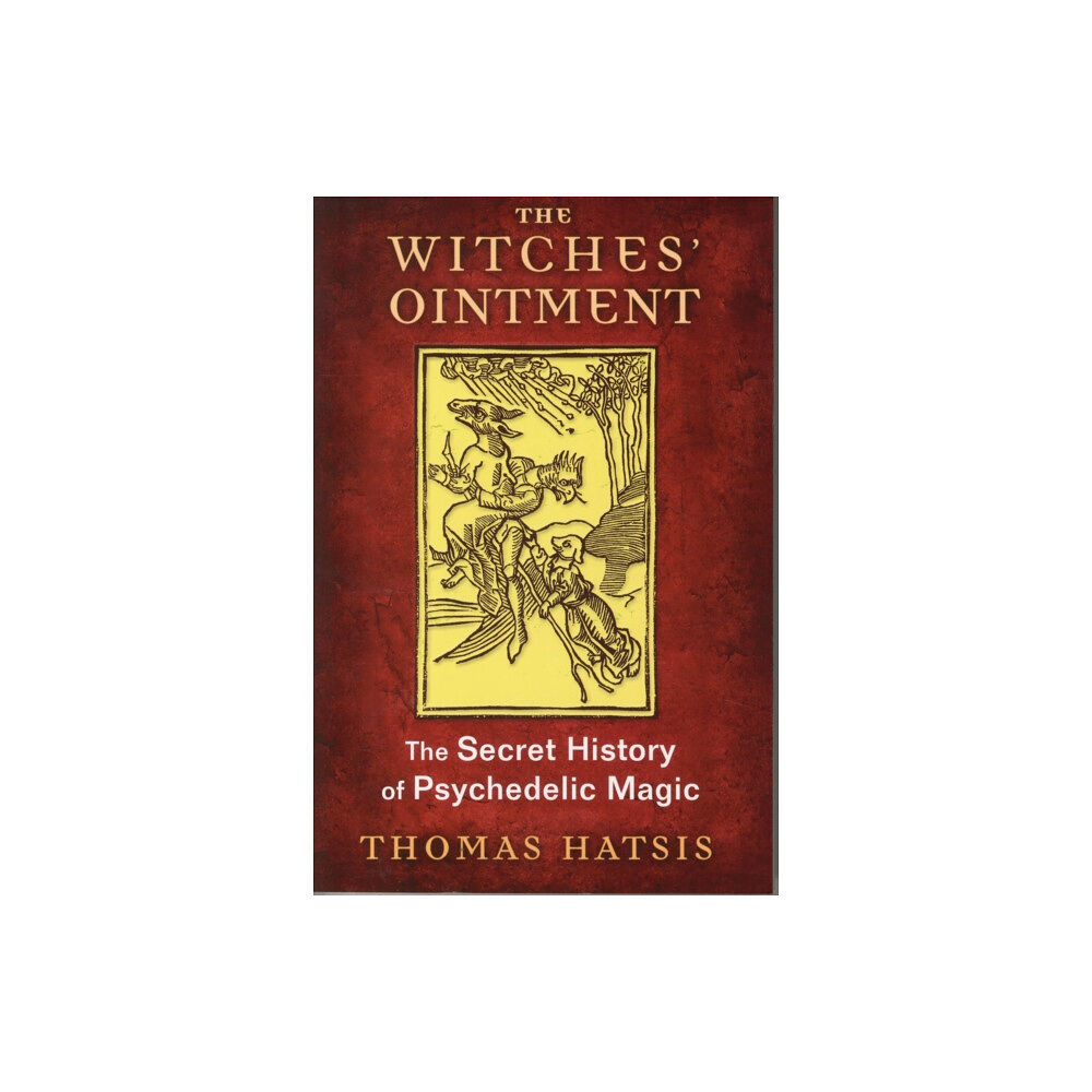 Inner Traditions Bear and Company The Witches' Ointment (häftad, eng)