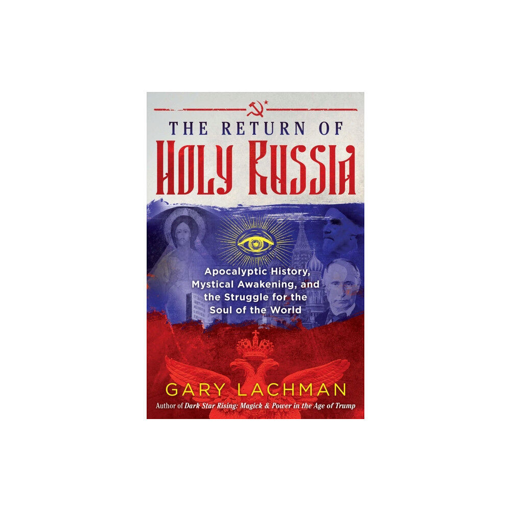 Inner Traditions Bear and Company The Return of Holy Russia (inbunden, eng)