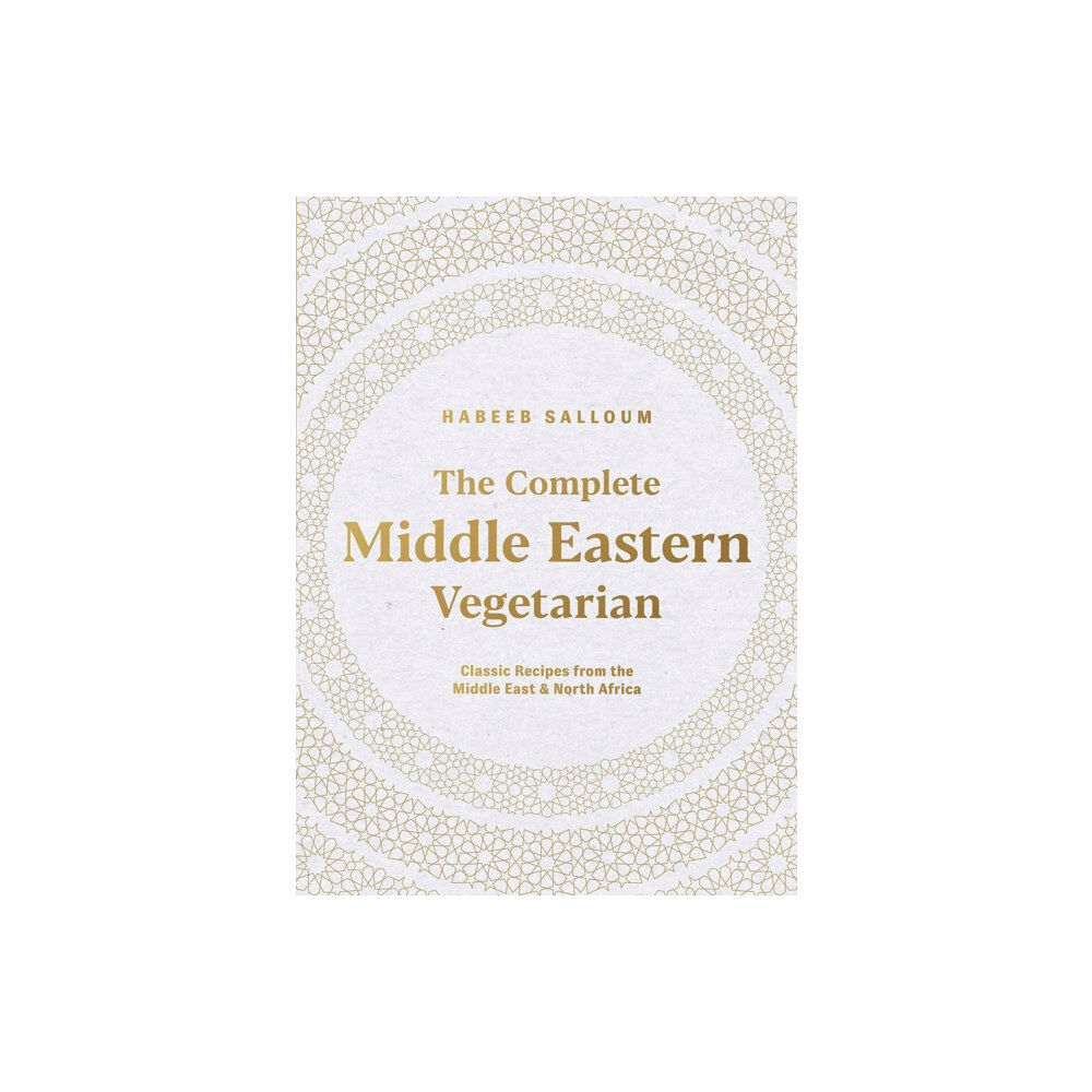 Interlink Publishing Group, Inc The Complete Middle Eastern Vegetarian (häftad, eng)