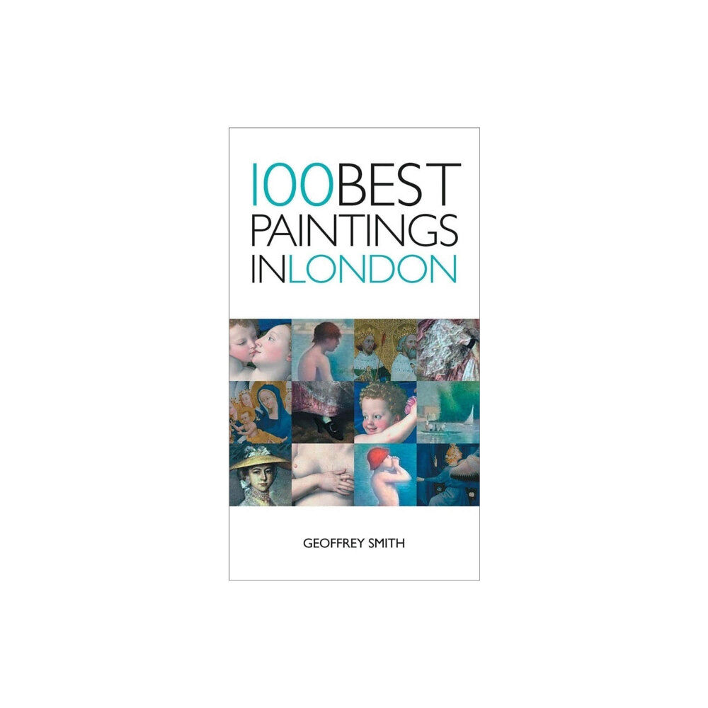 Interlink Publishing Group, Inc 100 Best Paintings in London (häftad, eng)