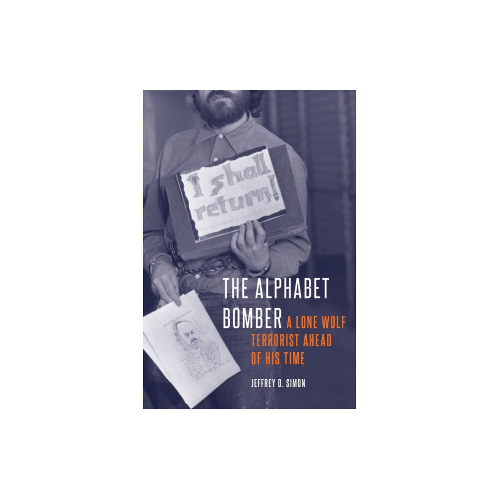 Potomac Books Inc The Alphabet Bomber (inbunden, eng)