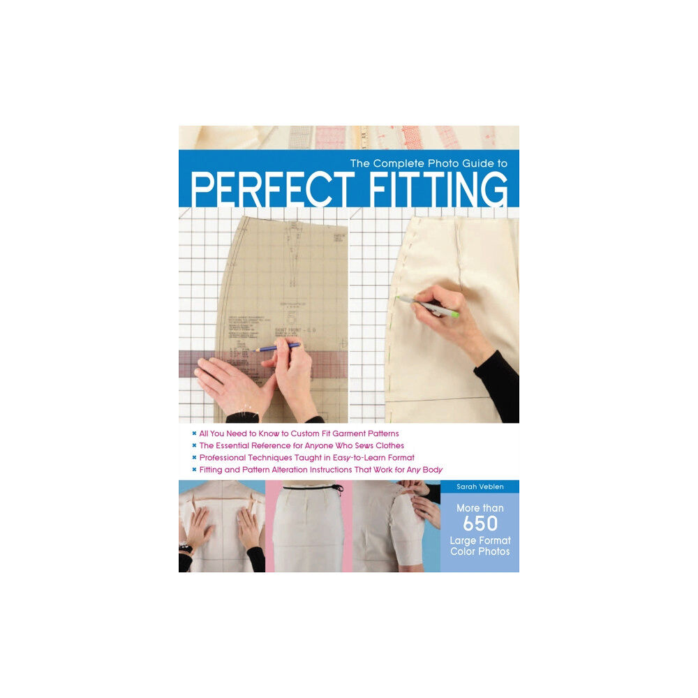 Quarto Publishing Group USA Inc The Complete Photo Guide to Perfect Fitting (häftad, eng)