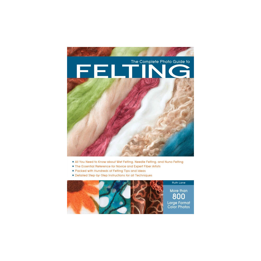 Quarto Publishing Group USA Inc The Complete Photo Guide to Felting (häftad, eng)