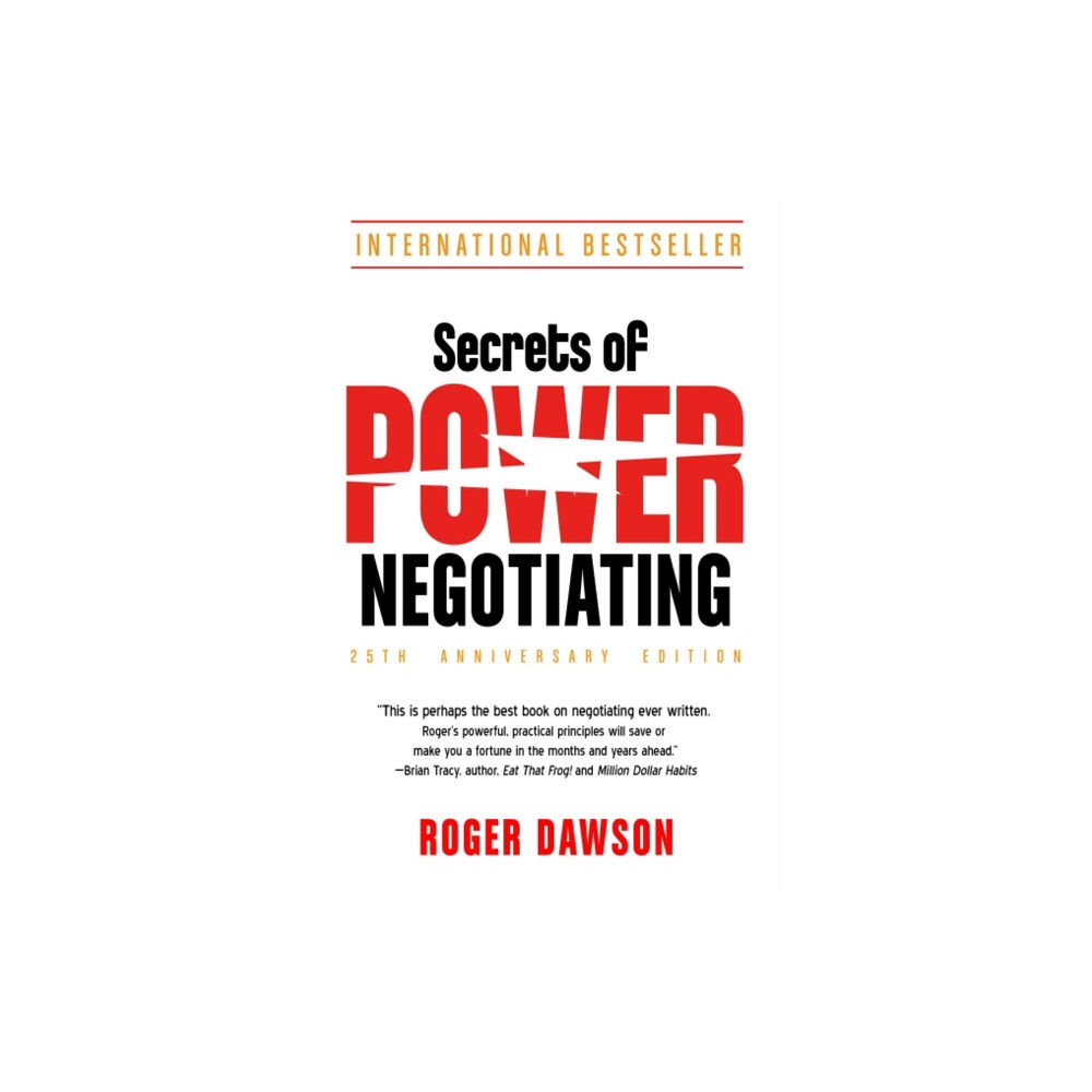 Red Wheel/Weiser Secrets of Power Negotiating - 25th Anniversary Edition (häftad, eng)