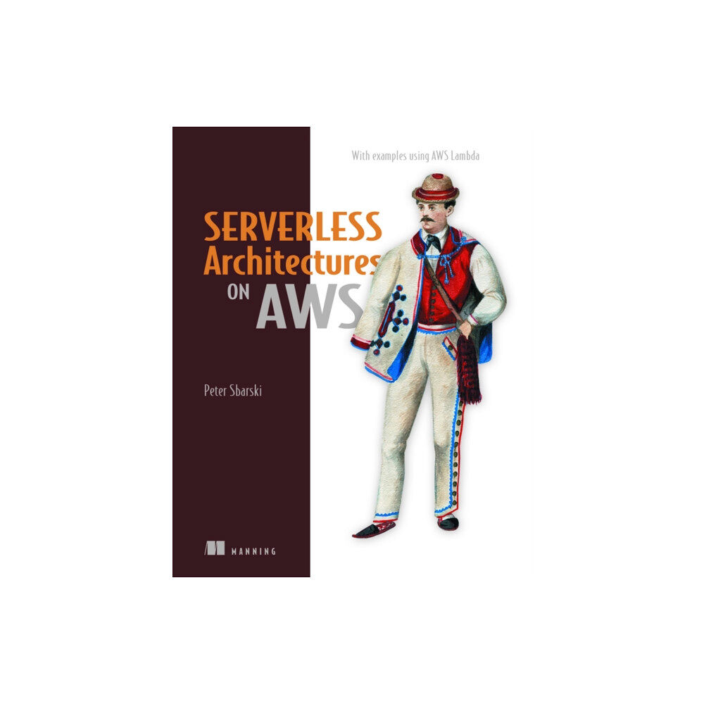 Manning Publications Serverless Architectures on AWS (häftad, eng)