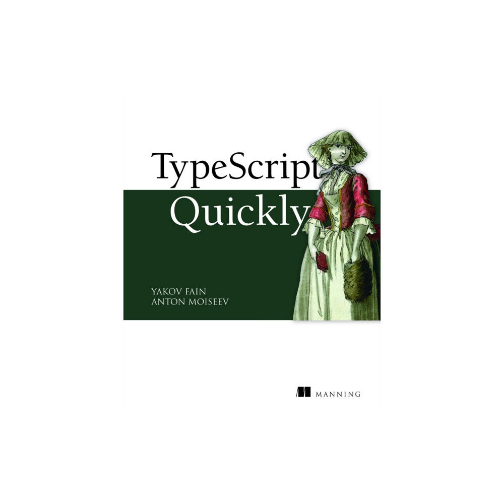 Manning Publications TypeScript Quickly (häftad, eng)